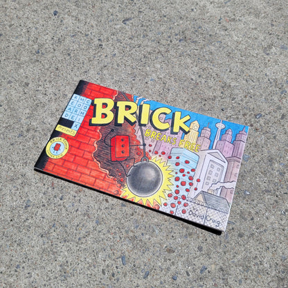 Brick Breaks Free Zine