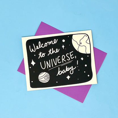 Welcome to the Universe, Baby! Greeting Card