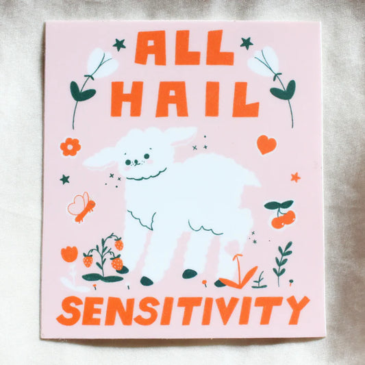 All Hail Sensitivity Sticker