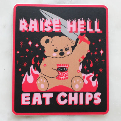 Raise Hell Eat Chips Sticker