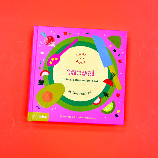 Tacos!: An Interactive Recipe Book