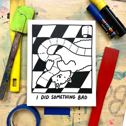 I Did Something Bad Screen Print