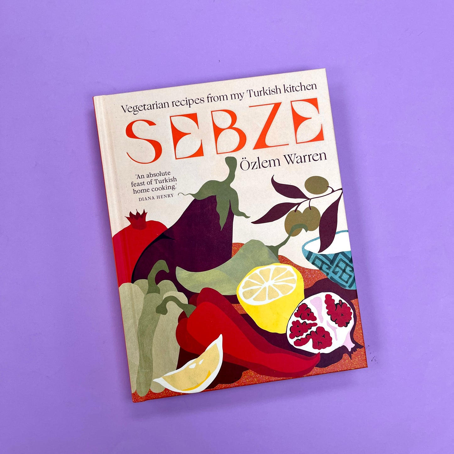 Sebze: Vegetarian Recipes from My Turkish Kitchen