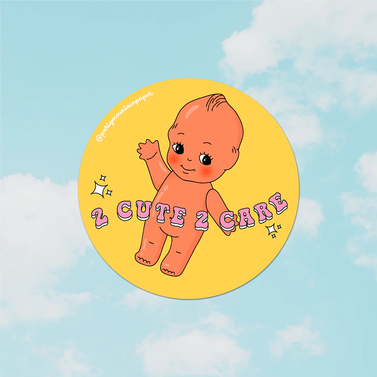 Too Cute to Care Sticker