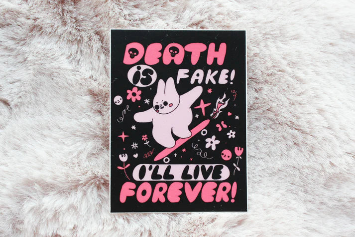 Death Is Fake Sticker