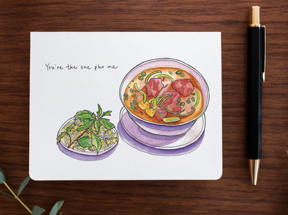 You're the One Pho Me Greeting Card